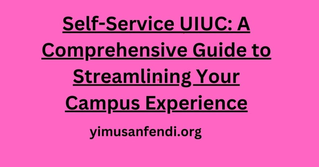 Self-Service UIUC